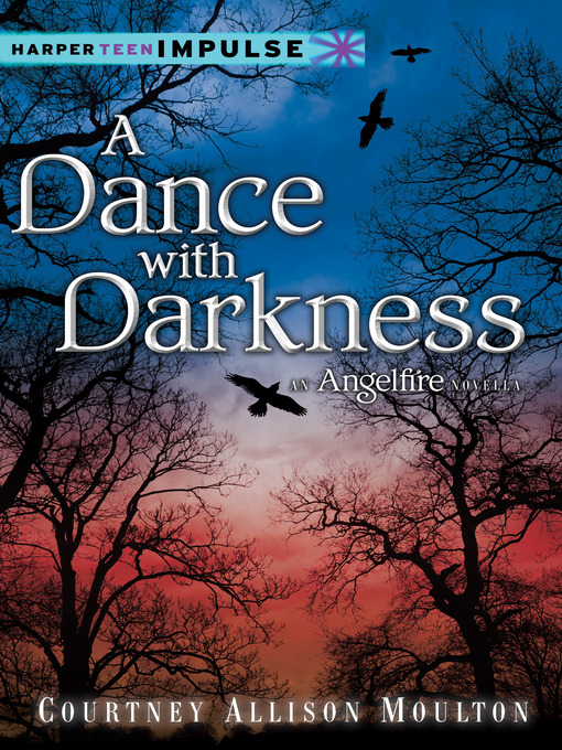 Title details for A Dance with Darkness by Courtney Allison Moulton - Wait list